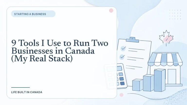9 Tools I Use to Run Two Businesses in Canada (My Real Stack)