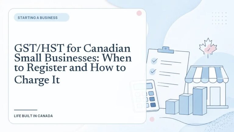 GST/HST for Canadian Small Businesses: When to Register and How to Charge It