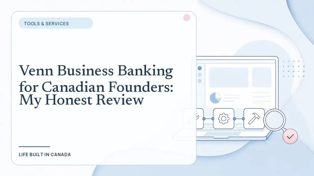 Venn Business Banking for Canadian Founders: An Honest Review