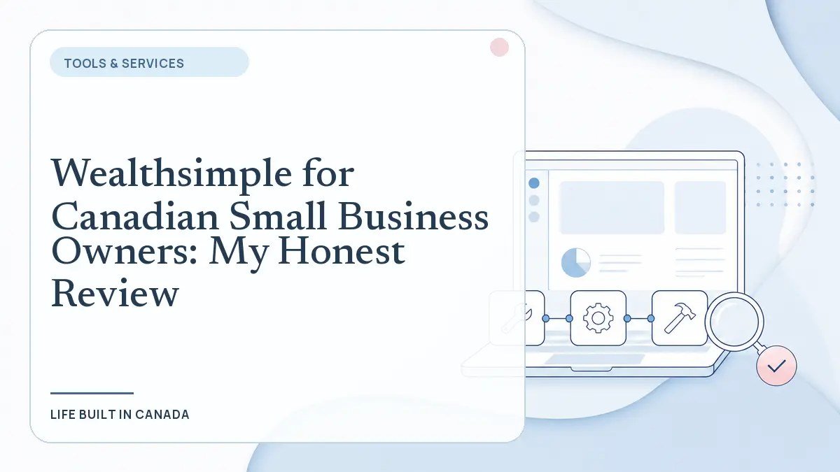 Wealthsimple for Canadian Small Business Owners: My Honest Review