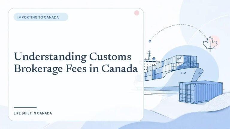 Understanding Customs Brokerage Fees in Canada